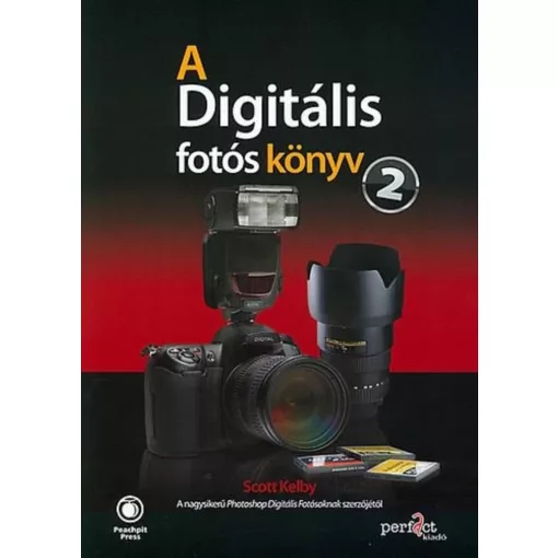 Könyv - Scott Kelby - A Digitális Fotós könyv 2.
